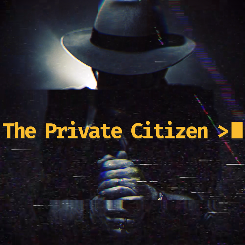 The Private Citizen — A Civil Liberties Podcast